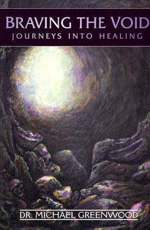 BRAVING THE VOID: JOURNEYS INTO HEALING