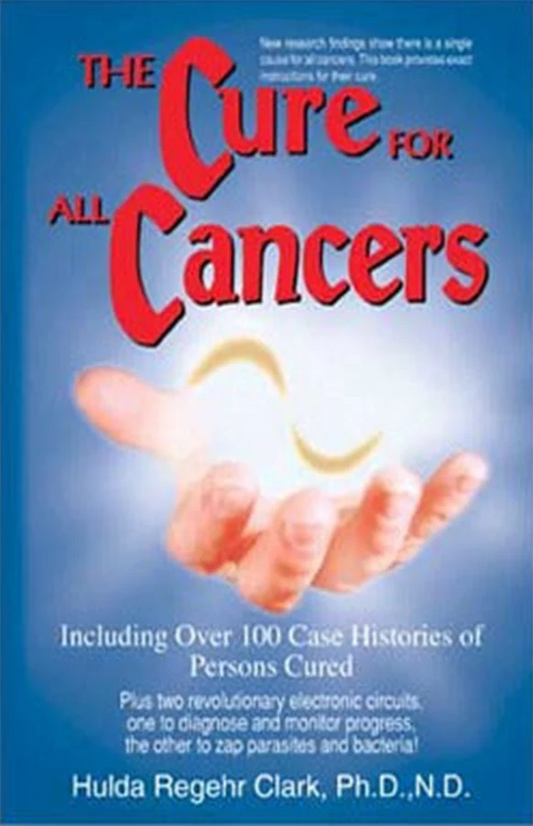 The Cure for All Cancers Book